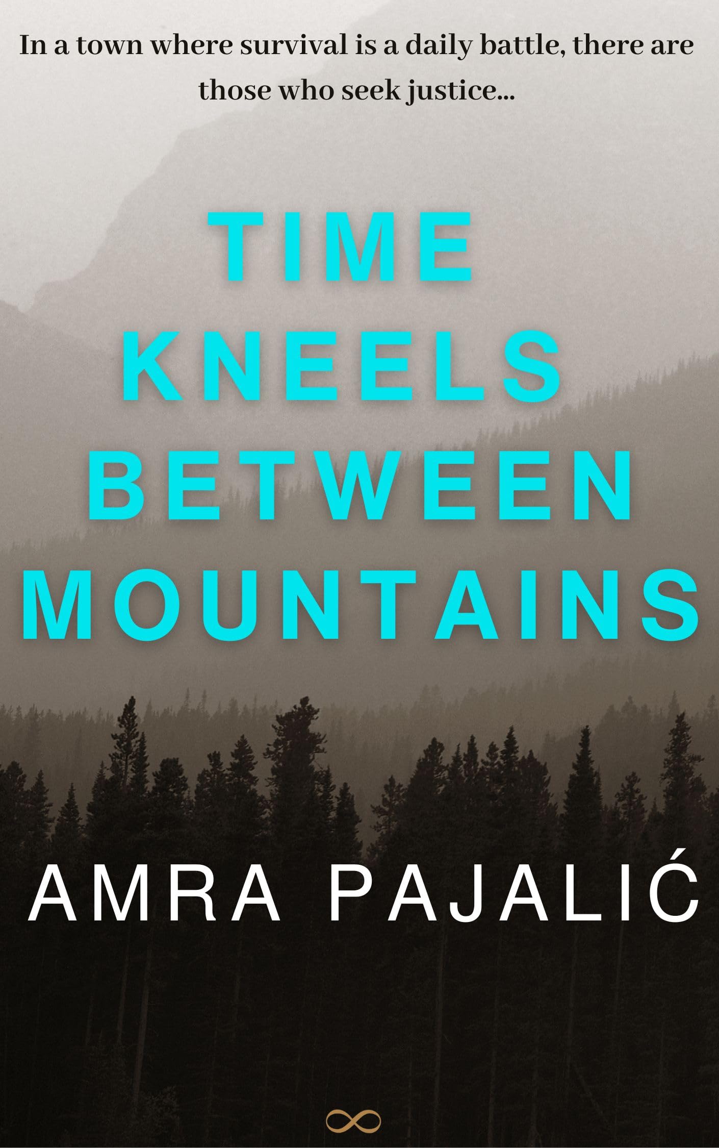 Time Kneels Between Mountains (Seka Torlak Mystery Book 1)