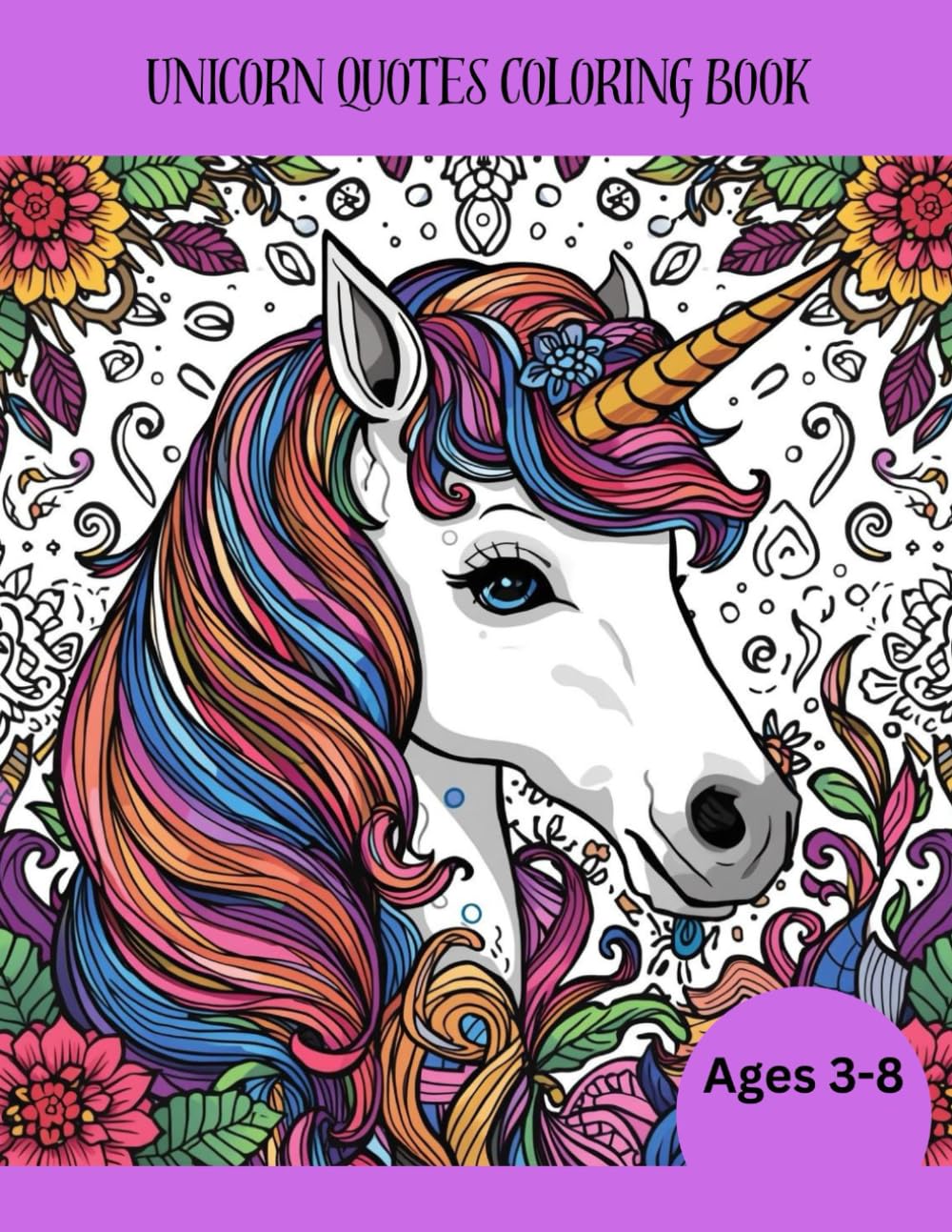 Magical Unicorn Coloring Book: Cute and Fun Unicorns for Kids Ages 3–8