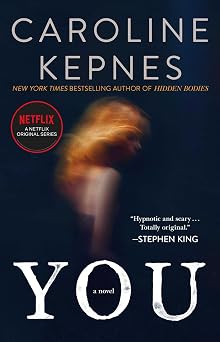 You A Novel The You Series