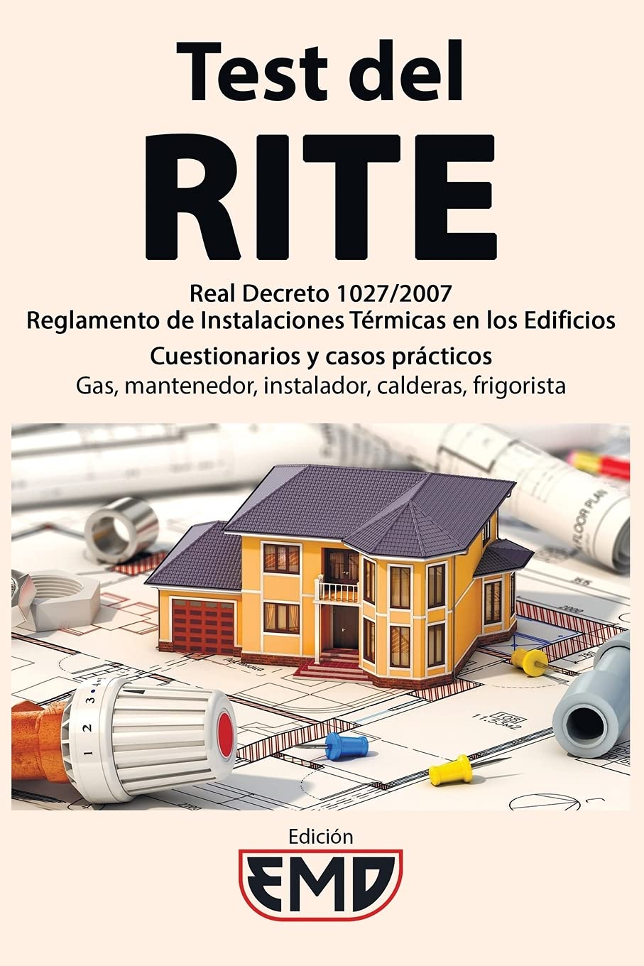 Test del RITE: Real Decreto 1027/2007 - Reglamento de Instalaciones Térmicas en los Edificios