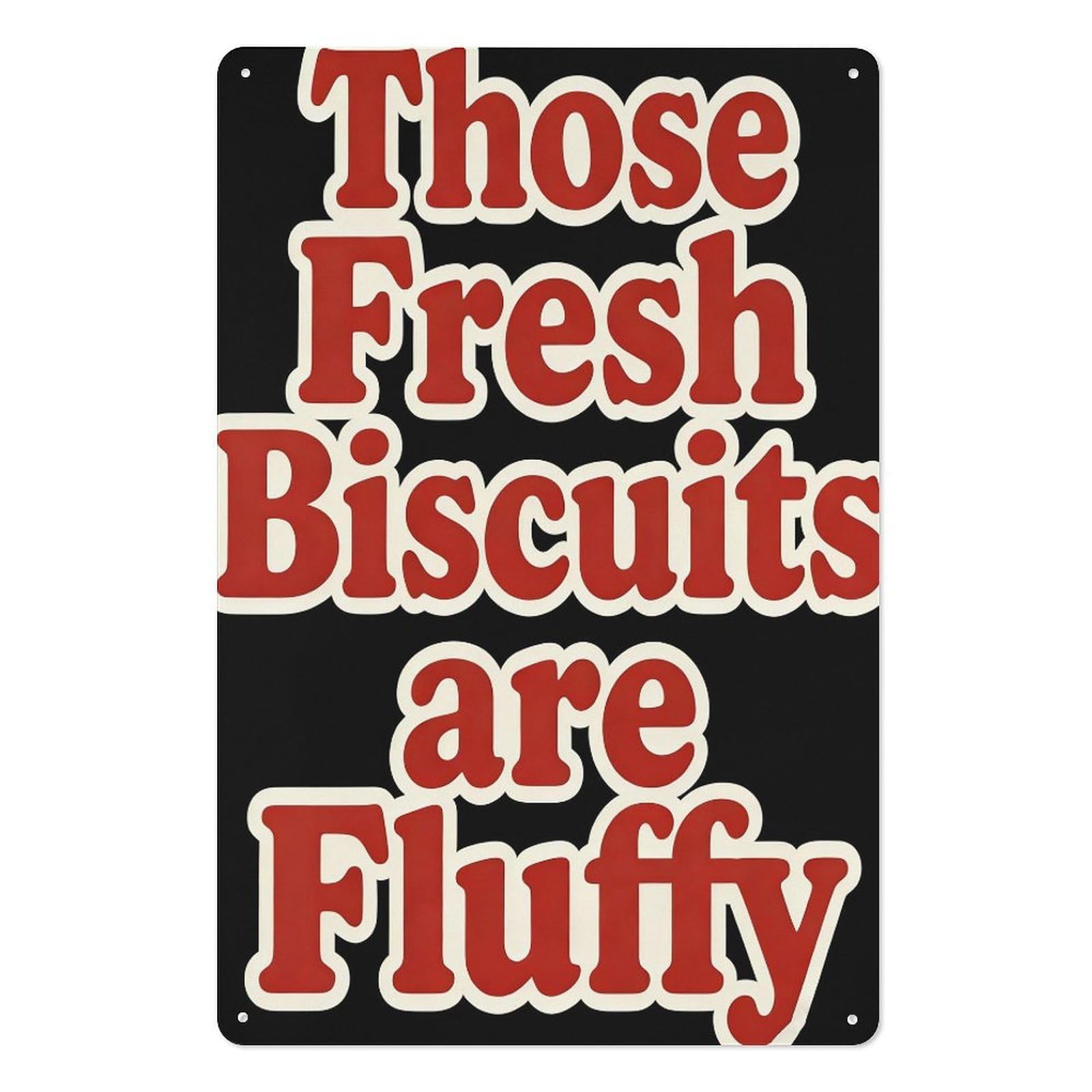 peiyeety Those Fresh Biscuits Areffy – 8x12 Inch Metal Tin Sign, Bold Red on Black Wall Decor, Vintage Style Plaque, Fun Metal Wall Art for Kitchen, Home or Cafe