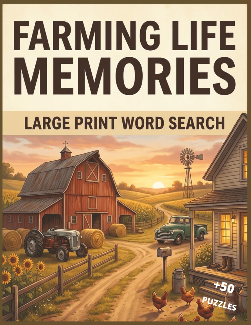 Farming Life Memories Large Print Word Search for Seniors: Relaxing Rural-Themed Challenges Featuring Tractors, Barns, Crops, Livestock, Harvests, Homesteads, and Country Traditions