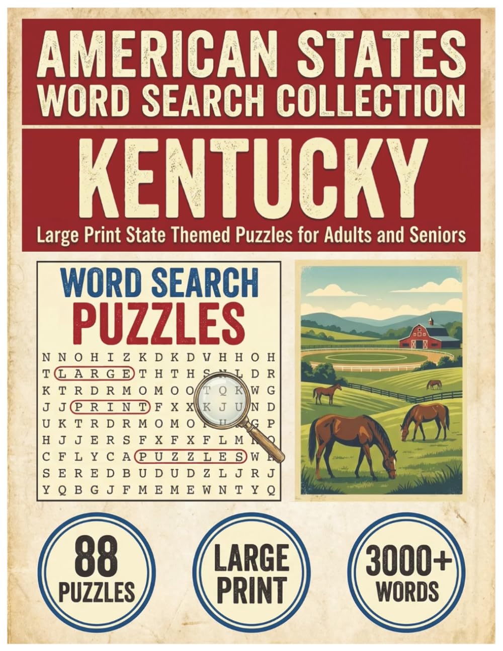 Kentucky Word Search Puzzle Book: Large Print State Themed Puzzles for Adults and Seniors: Explore Local Cities, History, Facts and Forests & ... (American States Word Search Collection)