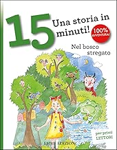 Nel bosco stregato. Una storia in 15 minuti! Ediz. a colori Copertina flessibile=40 pagine