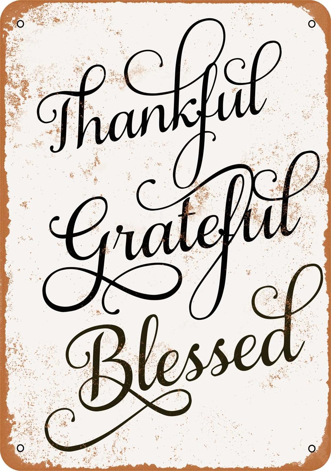 Metal Sign - Thankful Grateful Blessed - Vintage Look home decor