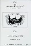Kiel und nächste Umgegend 1858 / Kiel und seine Umgebung 1867. Kiels erste Stadtführer