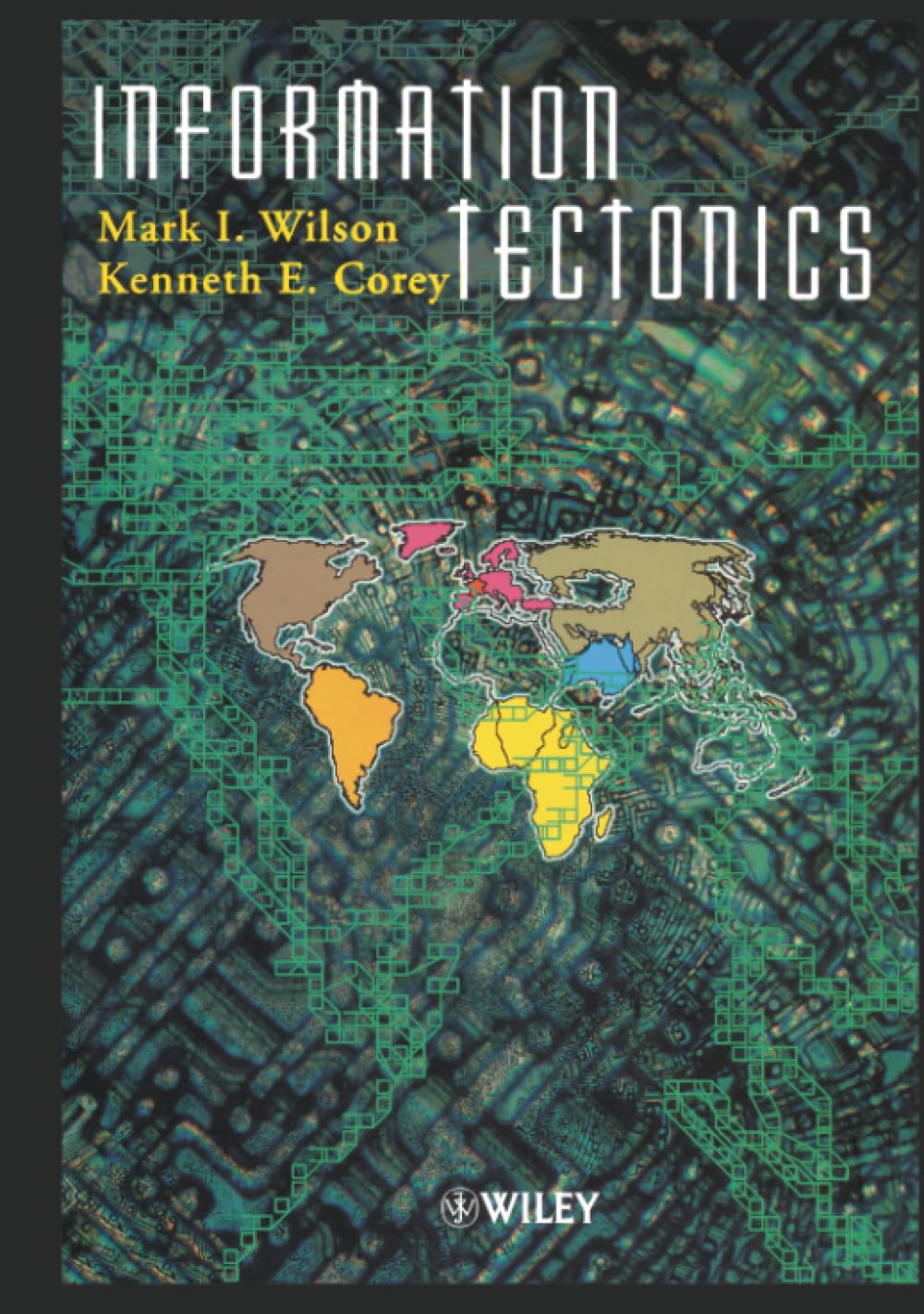 Information Tectonics: Space, Place and Technology in an Electronic Age
