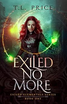 Exiled No More Exiled Elementals Series Book One