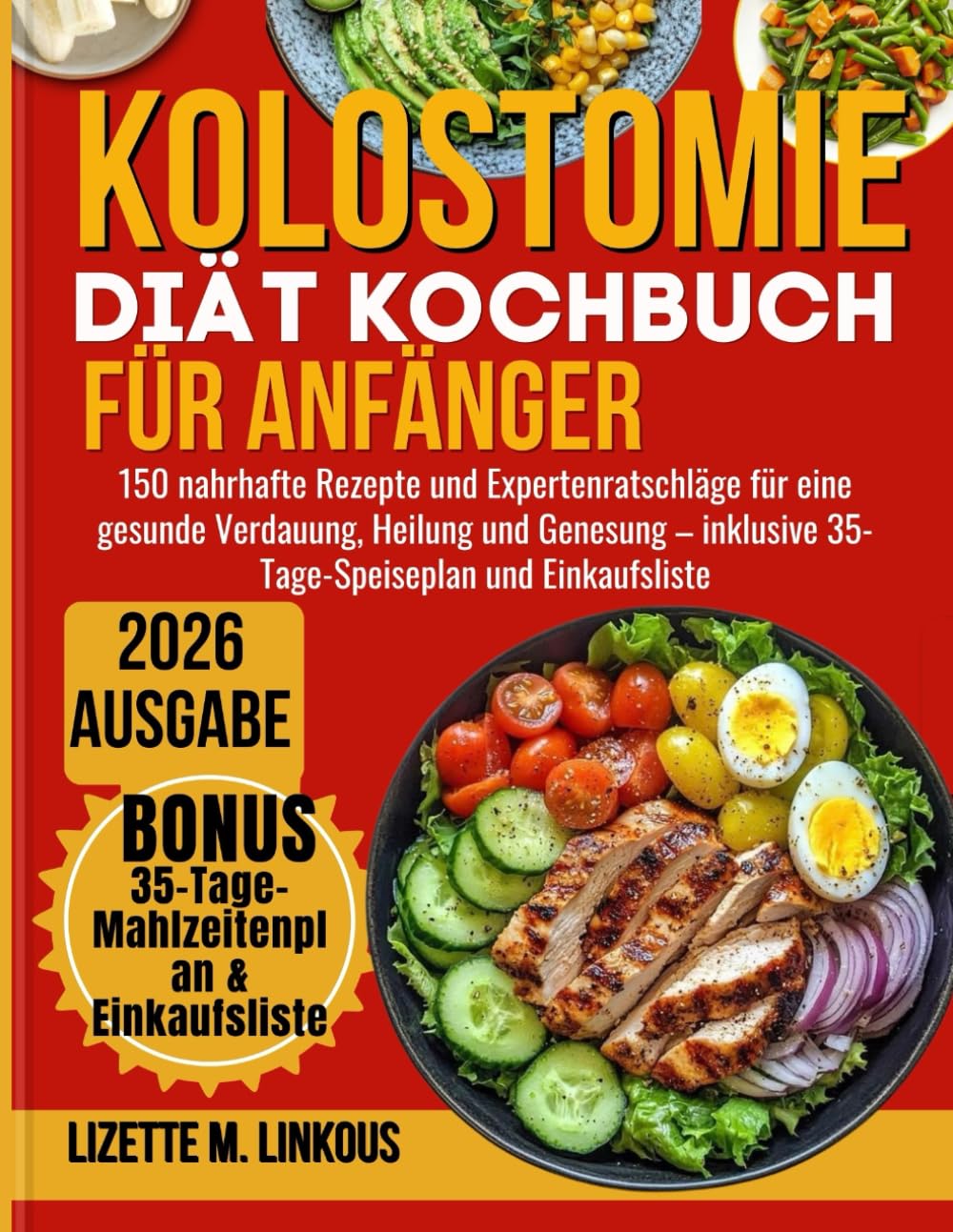 Koloskopie-Diät-Kochbuch für Anfänger 2026: 160 nährstoffreiche Rezepte und Expertenrat für Verdauungsgesundheit, Heilung und Erholung – inklusive 35-Tage-Ernährungsplan & Einkaufsliste
