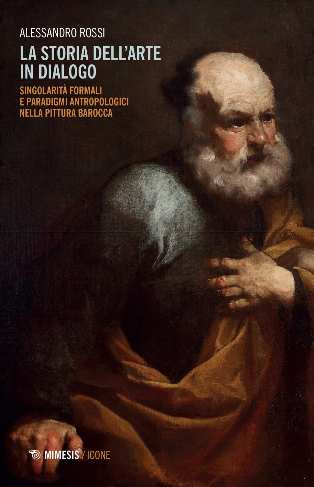La Storia Dell'arte In Dialogo. Singolarità Formali E Paradigmi Antropologici Nella Pittura Barocca - 4