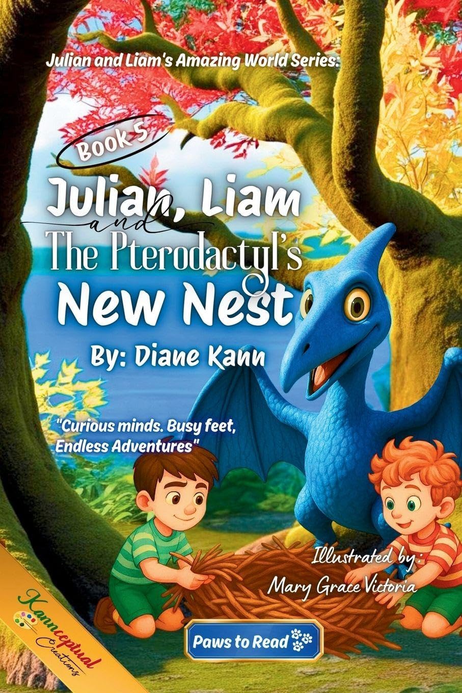 Julian, Liam, and the Pterodactyl's New Nest: 5 (Julian and Liam's Amazing World Serie)