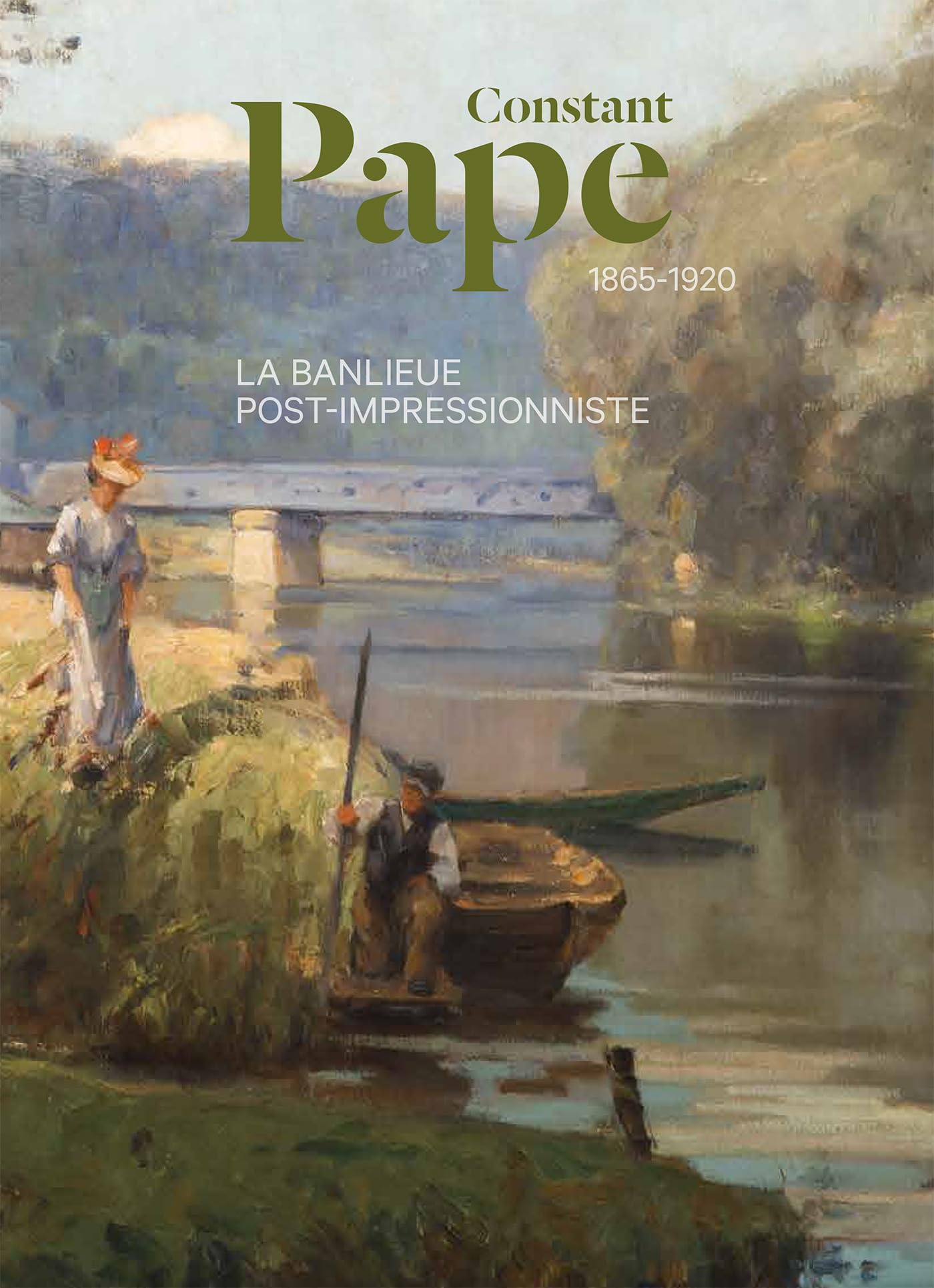 Constant Pape (1865-1920) La banlieue post-impressionniste catalogue exposition