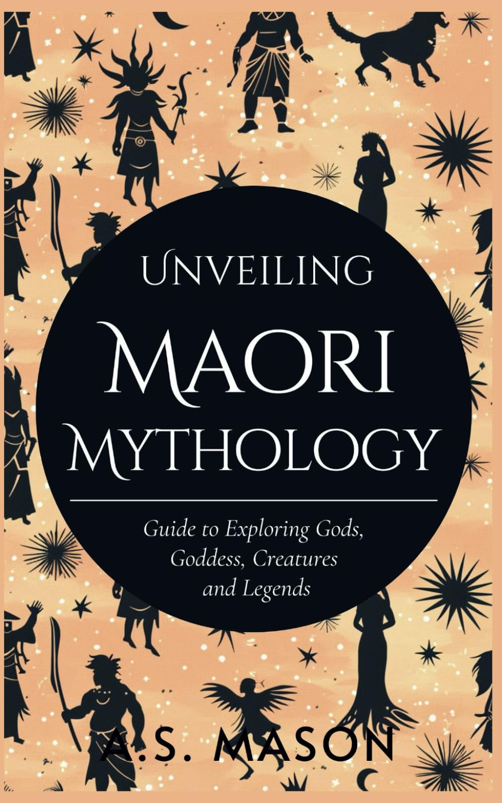 Unveiling Maori Mythology: Guide to Exploring Gods, Goddess, Creatures and Legends