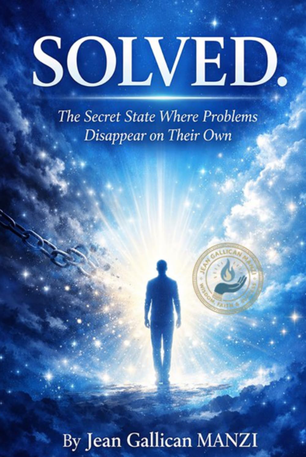 SOLVED: The Secret State Where Problems Disappear on Their Own