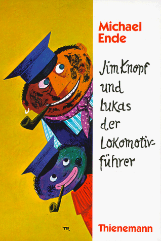 Jim Knopf und Lukas der Lokomotivführer (German Edition)