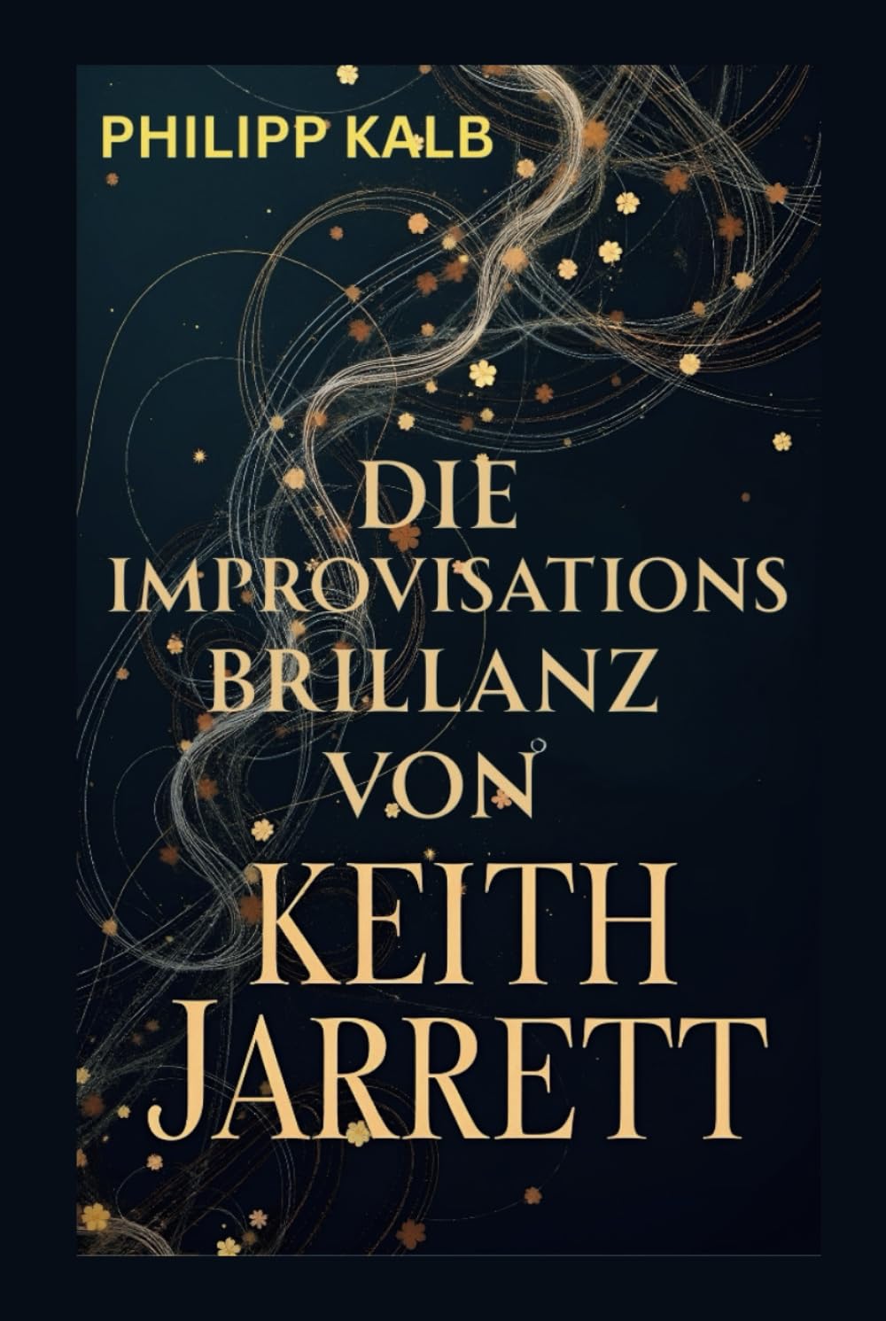 KEITH JARRETT BIOGRAPHIE: Die Improvisations Brillianz von Keith Jarrett