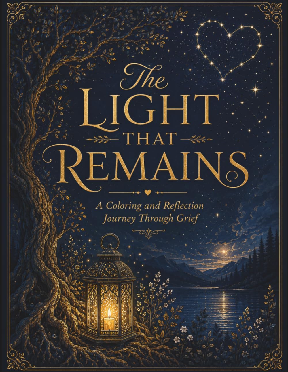 The Light That Remains: A Coloring and Reflection Journey Through Grief
