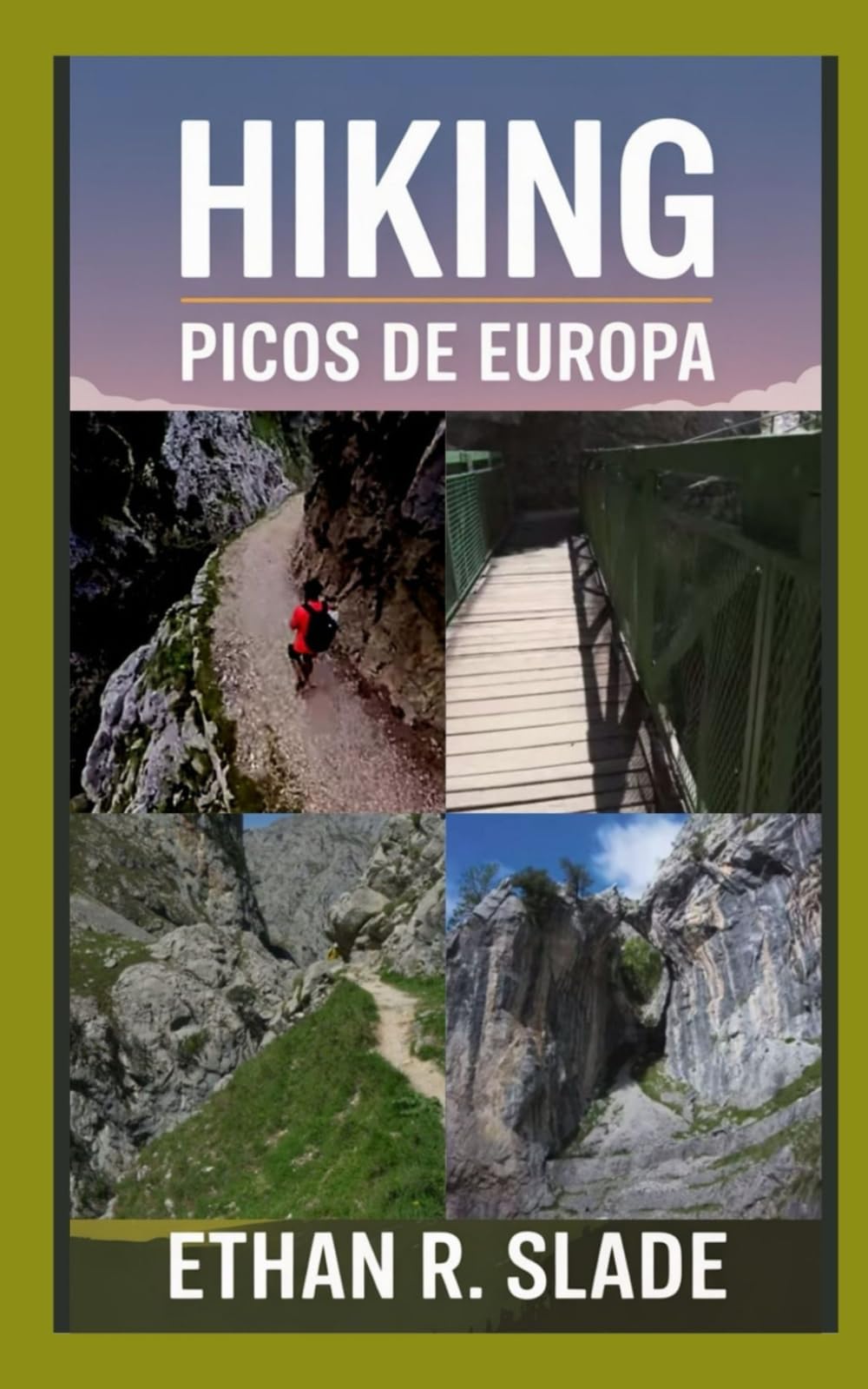 HIKING PICOS DE EUROPA: Trails, Villages, and Mountain Adventures