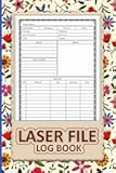Laser File Log Book: Laser File Project Record, Cutter & Laser Engraver Logbook Tracker with Floral Design