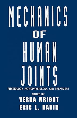 Mechanics of Human Joints: Physiology: Pathophysiology, and Treatment