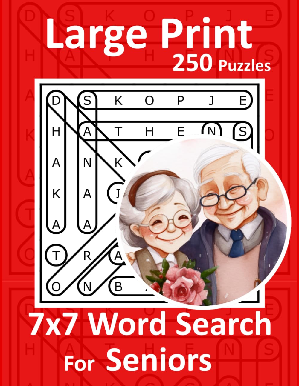 7x7 Word Search Large Print For Seniors: Brain Games Big Letter Puzzles Book Easy & Relaxing For Dementia, Elderly, Alzheimer's Patients And Adults.
