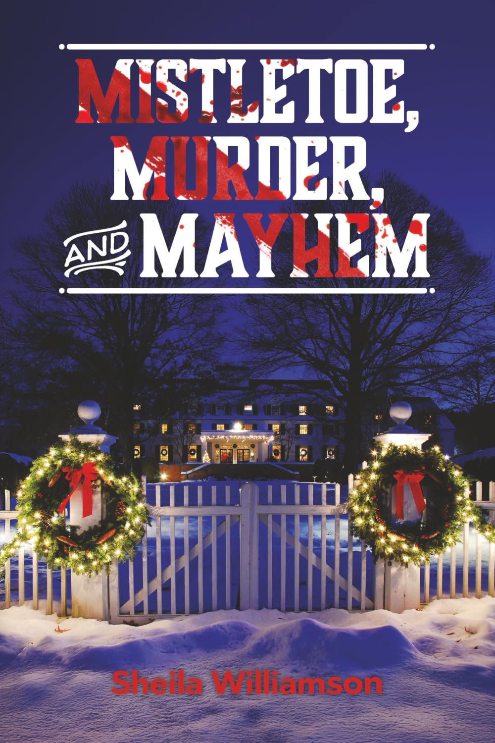 Mistletoe, Murder, and Mayhem