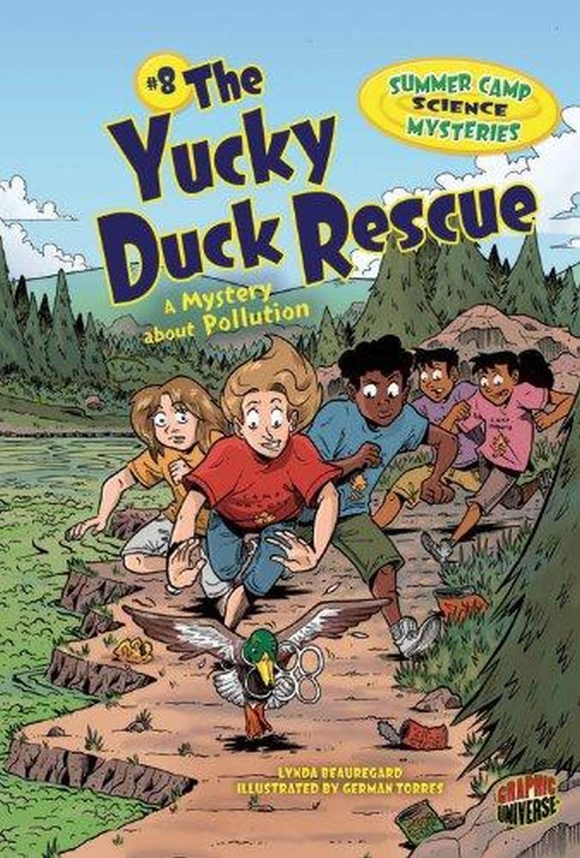The Yucky Duck Rescue: A Mystery About Pollution (Summer Camp Science Mysteries, 8)