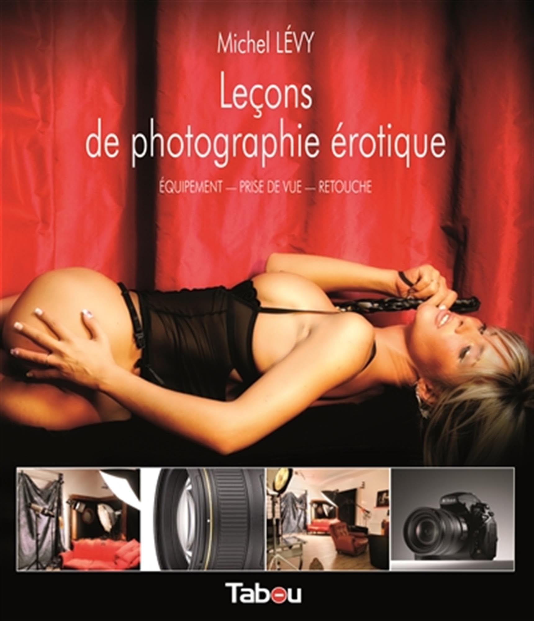 Leçons de photographie érotique pour réussir vos séances intimistes à la maison