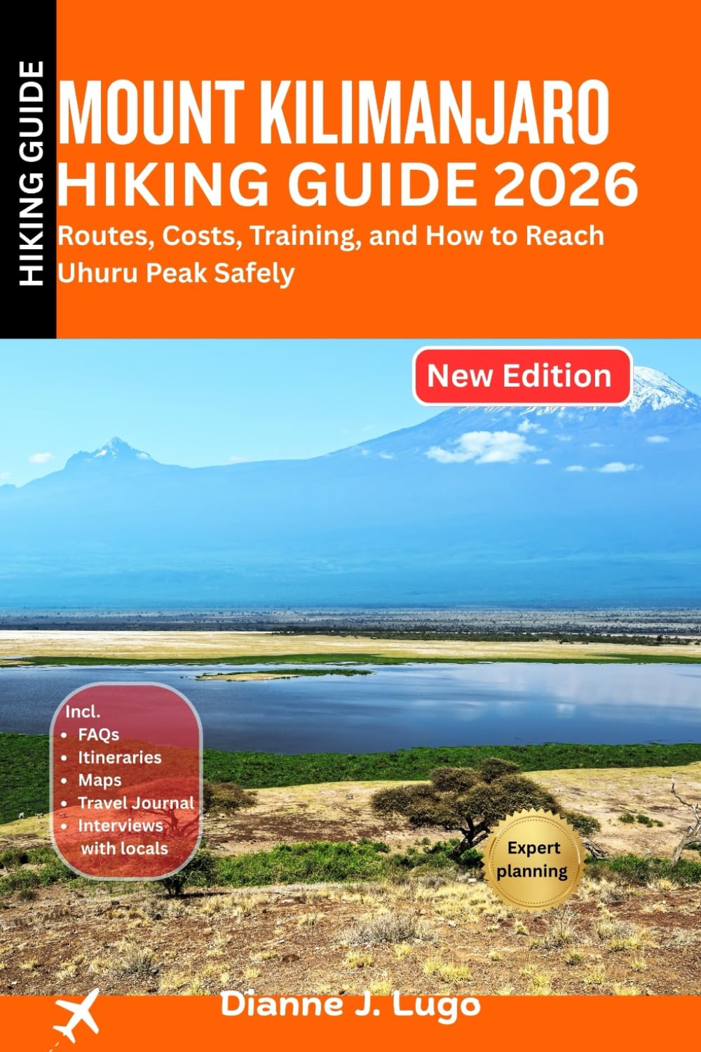 Mount Kilimanjaro Hiking Guide 2026: Routes, Costs, Training, and How to Reach Uhuru Peak Safely