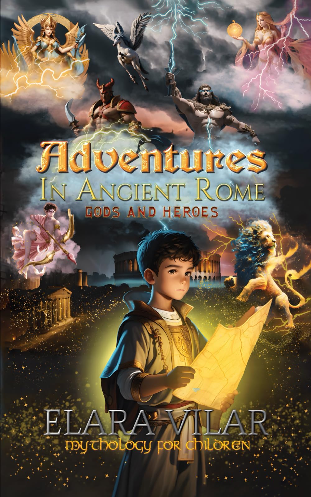 Adventures in Ancient Rome: Gods and Heroes (Mythology for children)