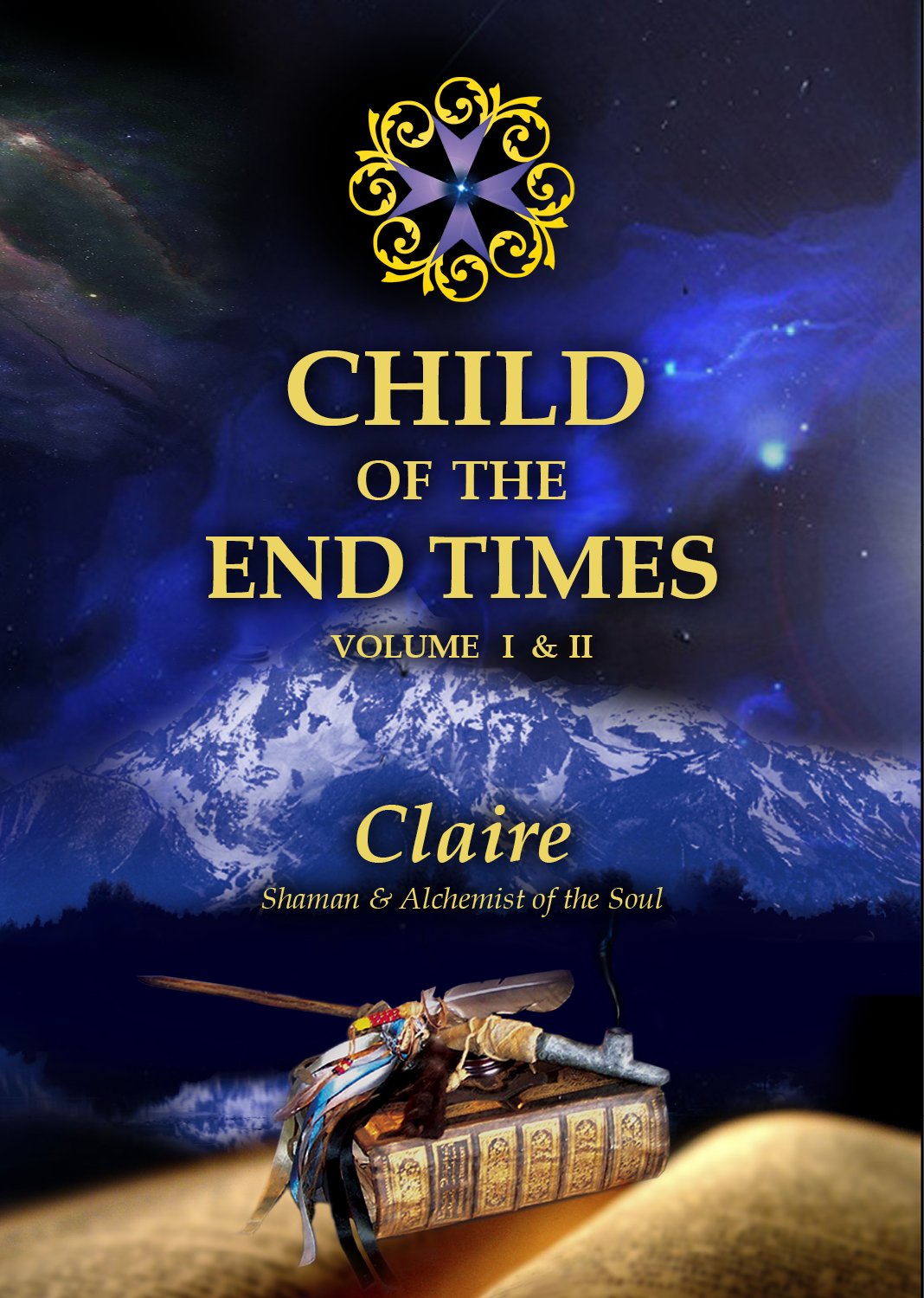 Child of the End Times Volume I & II