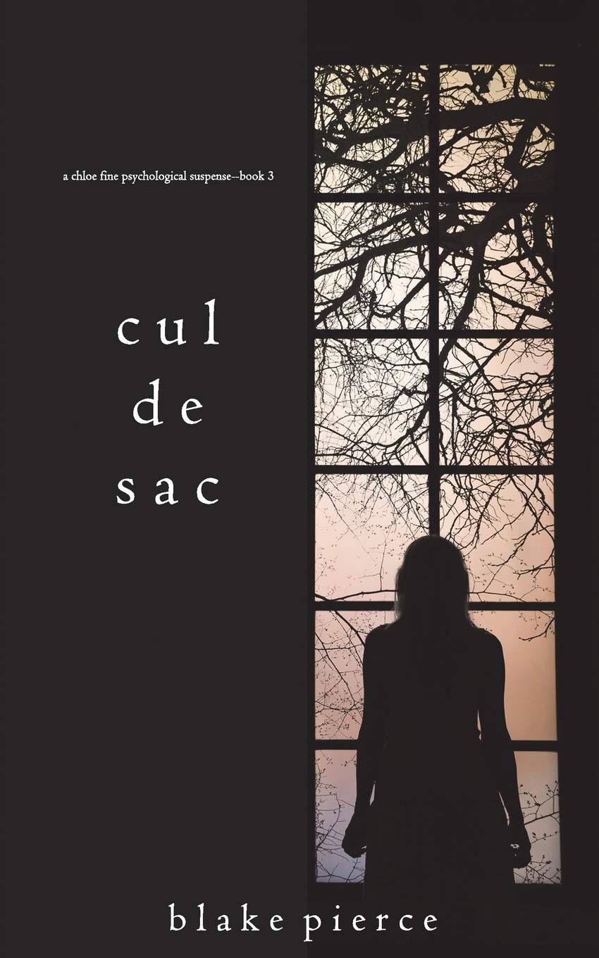Cul de Sac (A Chloe Fine Psychological Suspense Mystery—Book 3)