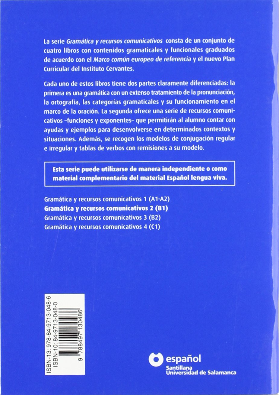 GRAMÁTICA Y RECURSOS COMUNICATIVOS 2 (B1) ESPAÑOL: Vol. 2