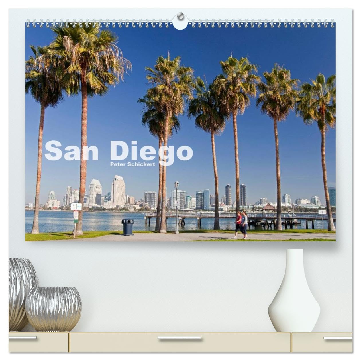 San Diego (hochwertiger Premium Wandkalender 2026 DIN A2 quer), Kunstdruck in Hochglanz: Kalifornisches Lebensgefühl aus San Diego in einem Kalender vom Reiseotografen Peter Schickert (CALVENDO Orte)