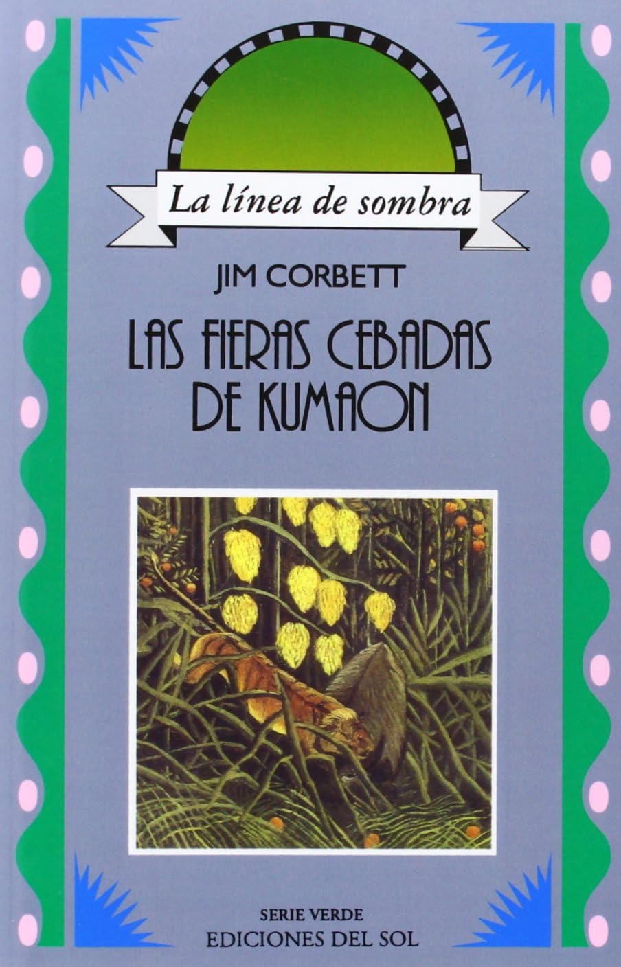 Las Fieras Cebadas De Kumaon