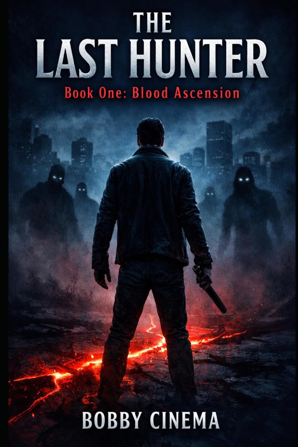 THE LAST HUNTER Book One: Blood Ascension: English
