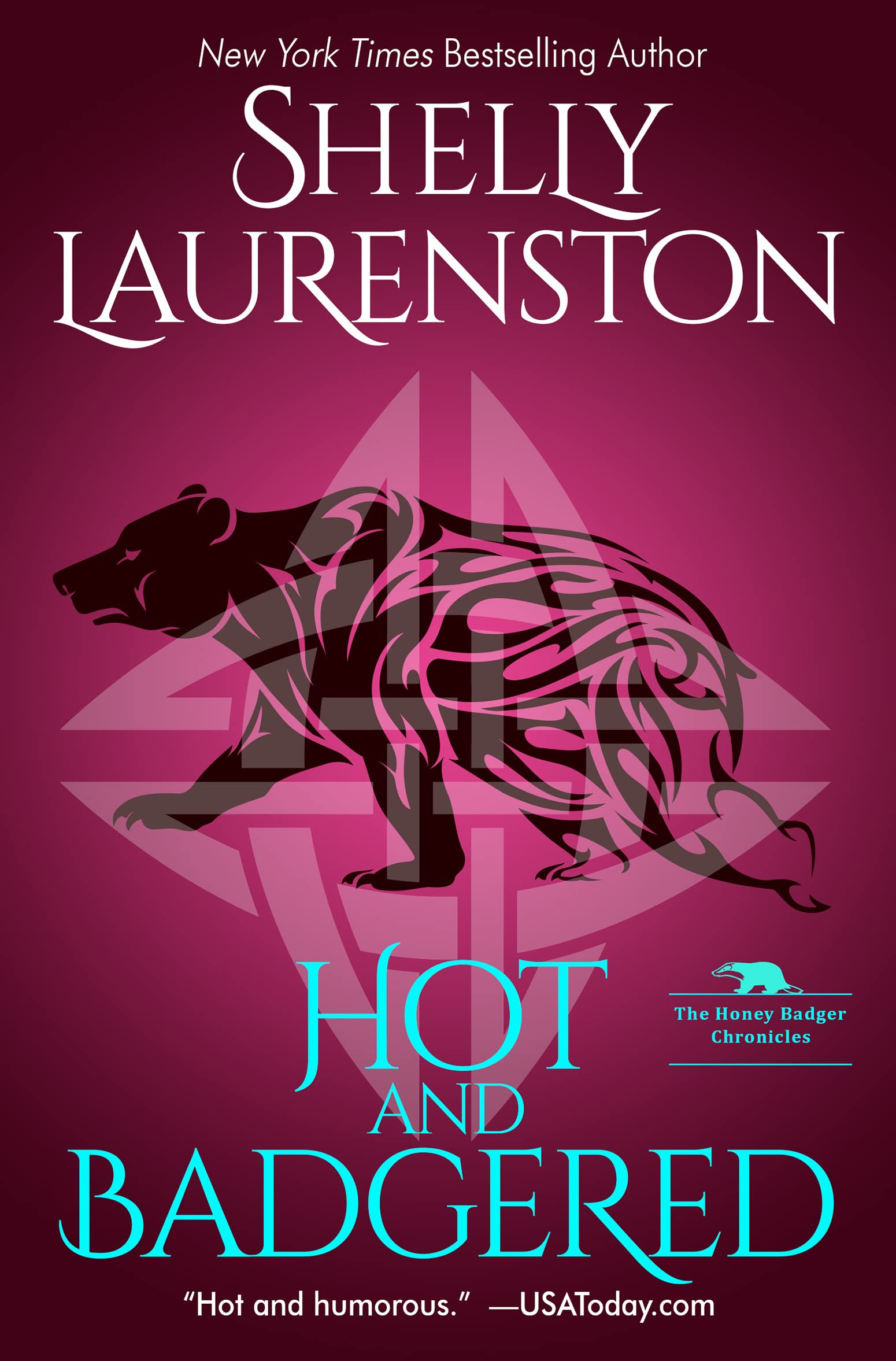 Hot and Badgered: A Honey Badger Shifter Romance (The Honey Badger Chronicles Book 1)