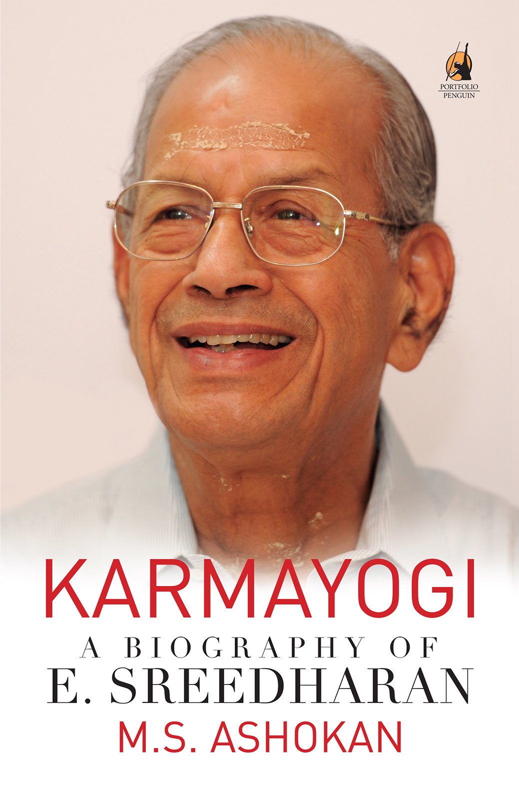 Karmayogi: A Biography of E. Sreedharan