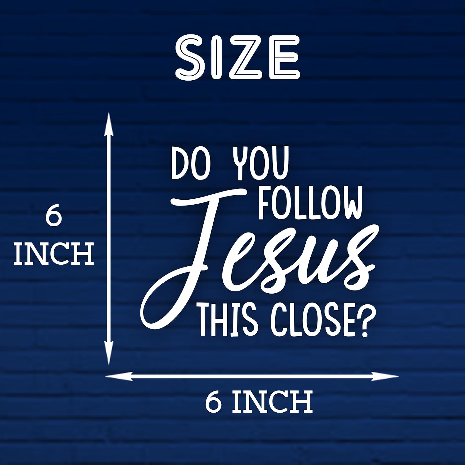 Do You Follow Jesus This Close Car Decals Funny Christian Bible Verse Love Humor Car Window Accessories Affirmations Vinyl Waterproof 6 Inches Bumper Decal Gifts for Mom Dad Friend Coworker image 4