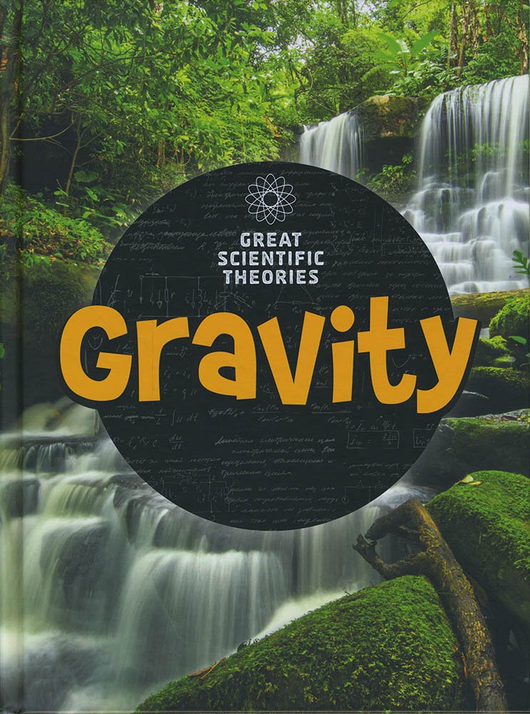 Great Scientific Theories: Gravity