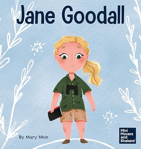 Jane Goodall: A Kid's Book About Conserving the Natural World We All Share (18)