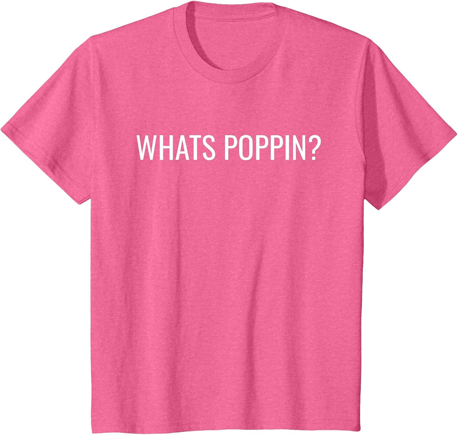 Whats Poppin? Fresh & Clean T-Shirt