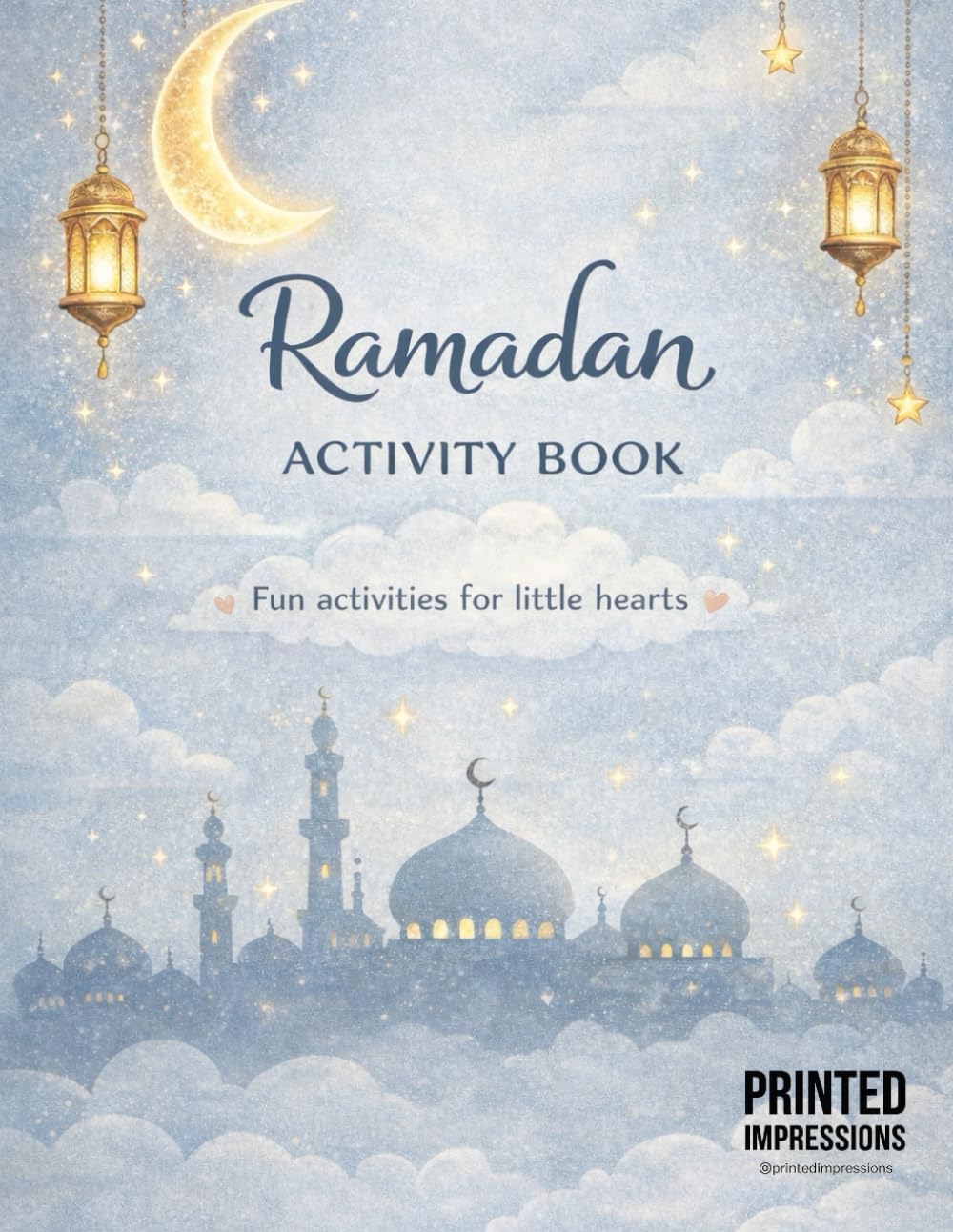 Ramadan Activity Book: Fun Activities for Little Hearts
