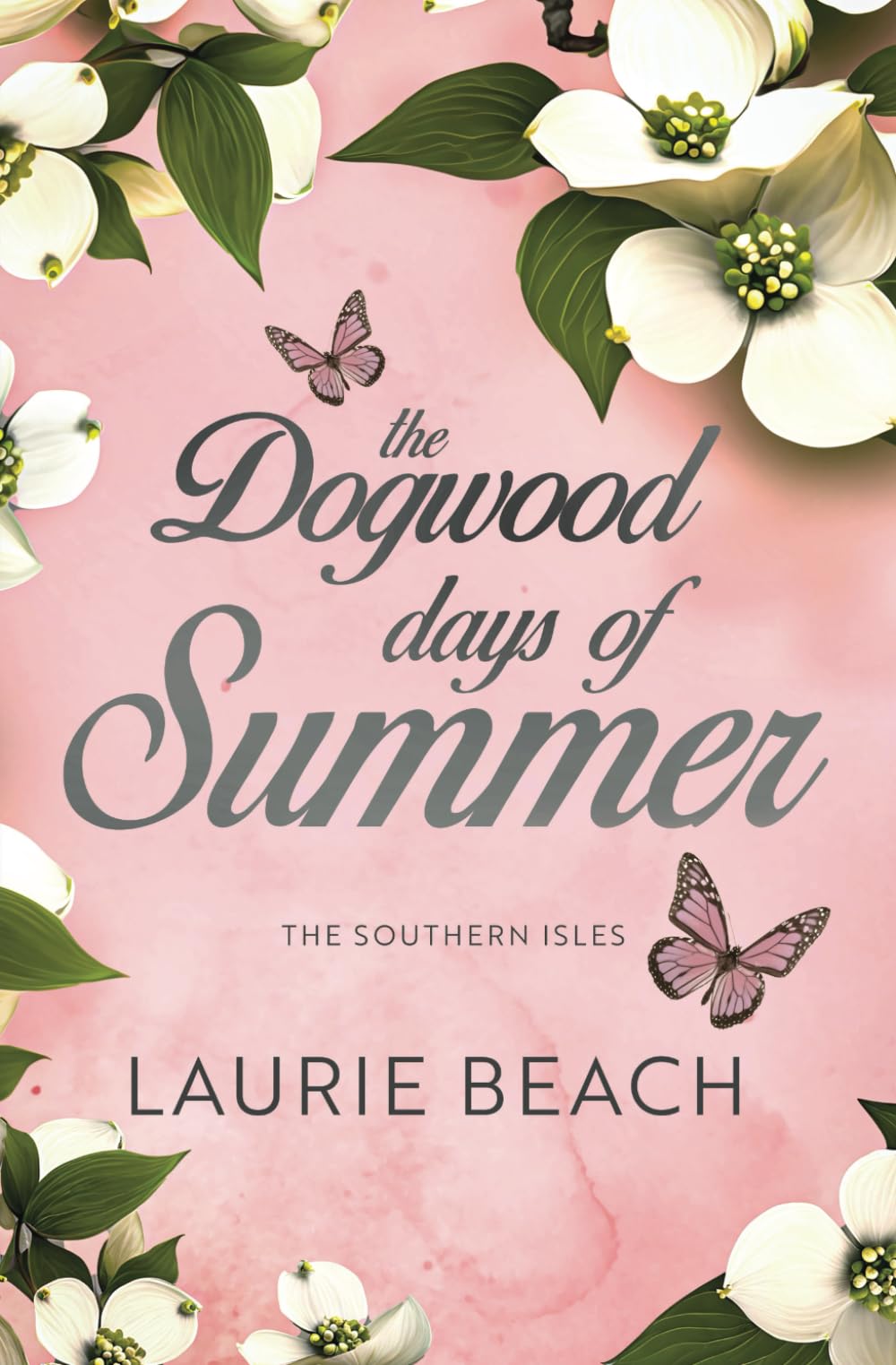 The Dogwood Days of Summer (The Southern Isles)