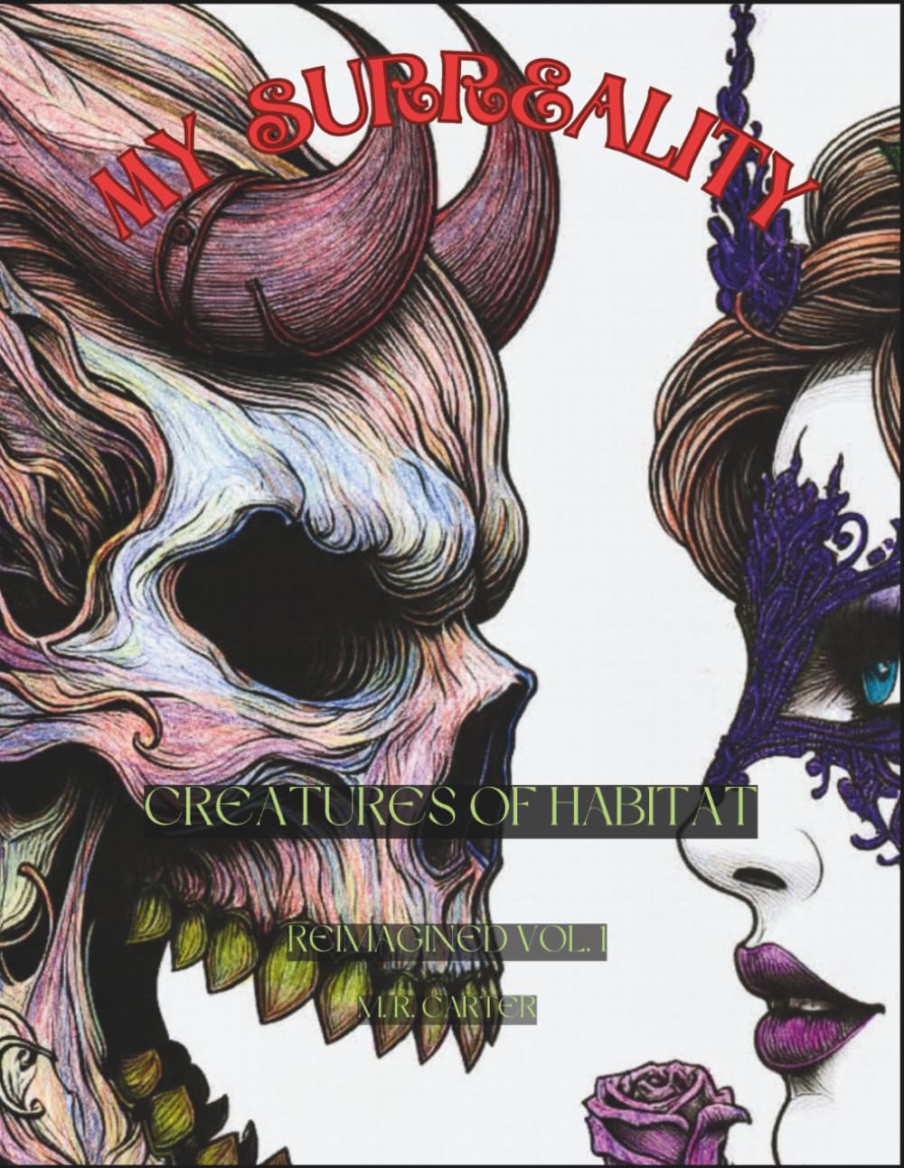 Creatures Of Habitat Vol. 1: My Surreality