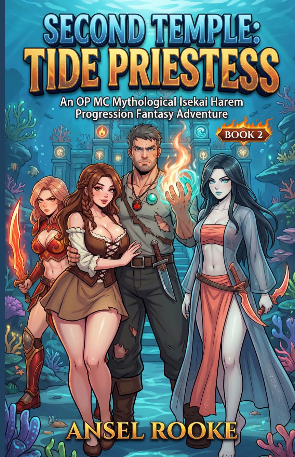 Second Temple: Tide Priestess: An OP MC Mythological Isekai Harem Progression Fantasy Adventure (Ten Trips to Ten Temples)