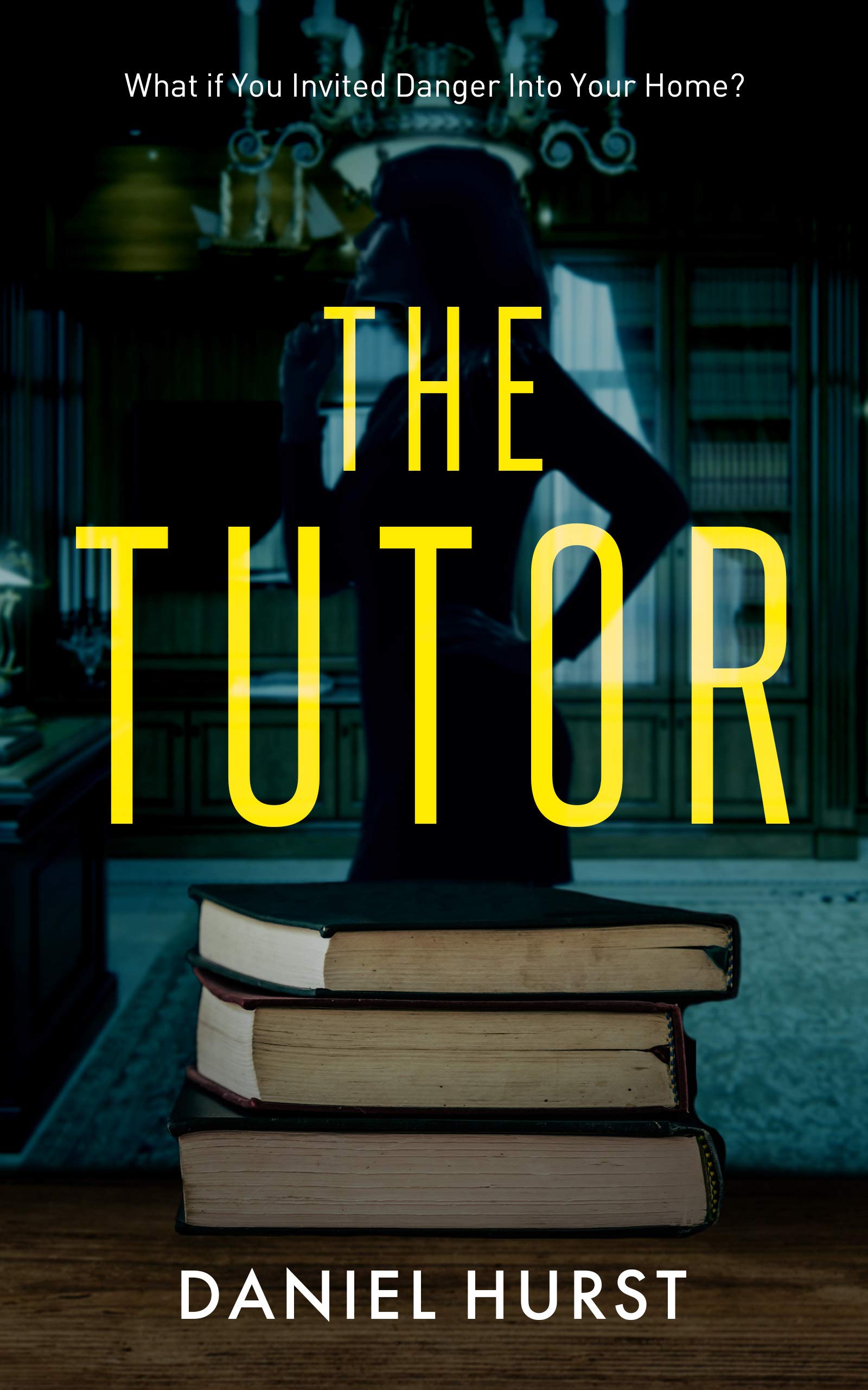 The Tutor: A gripping psychological thriller