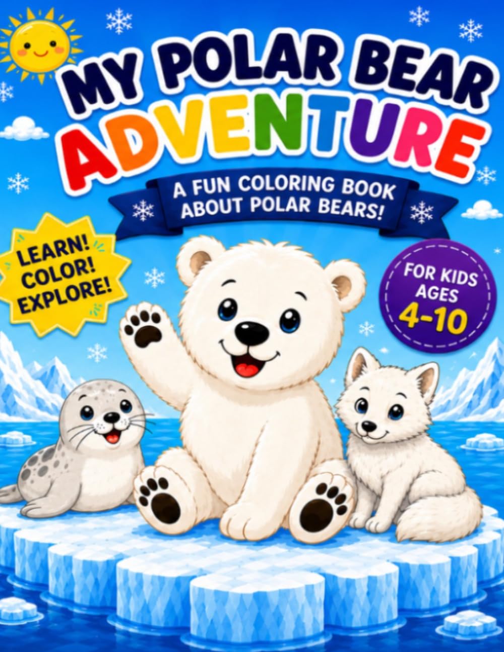 My Polar Bear Adventure: A Fun Activity Coloring Book about Polar Bears