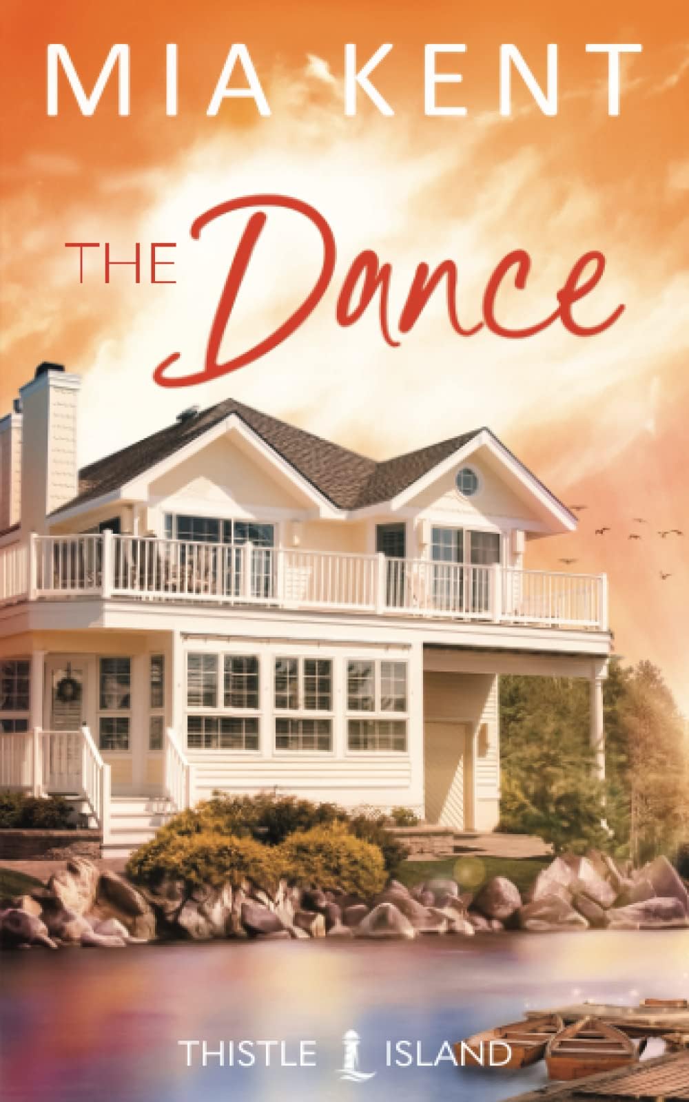 The Dance (Thistle Island Novel)