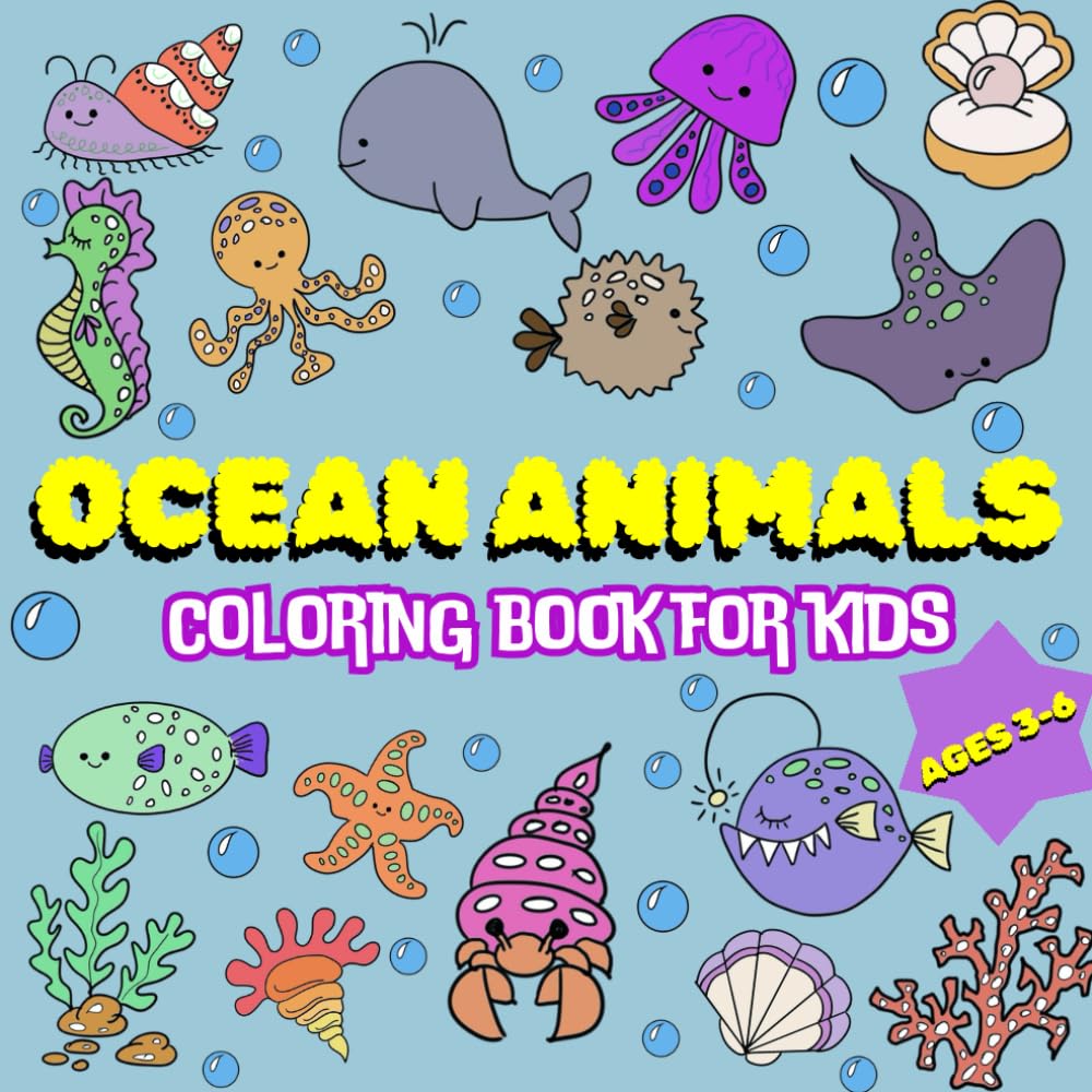 Ocean Animals Coloring Book for Kids Ages 3-6: 50+ Cute and Easy Marine ...